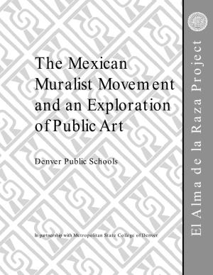 The Mexican Muralist Movement and an Exploration of Public Art