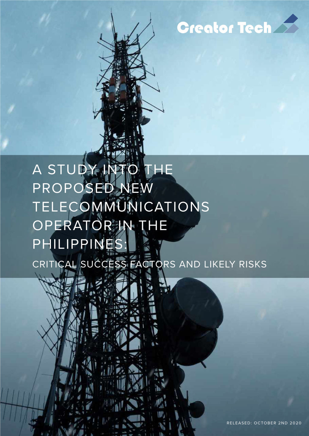 A Study Into the Proposed New Telecommunications Operator in the Philippines: Critical Success Factors and Likely Risks