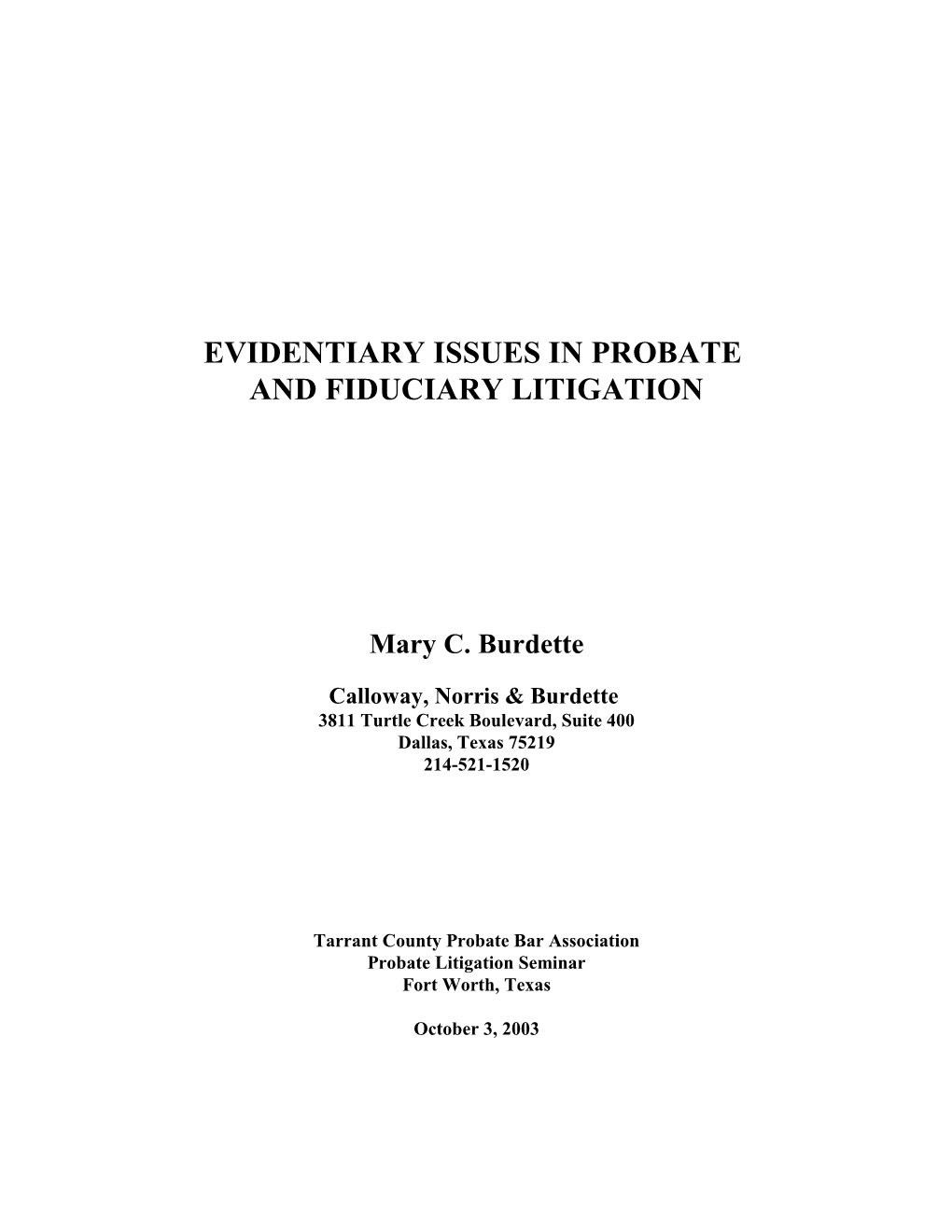 Evidentiary Issues in Probate and Fiduciary Litigation