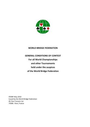 WORLD BRIDGE FEDERATION GENERAL CONDITIONS of CONTEST for All World Championships and Other Tournaments Held