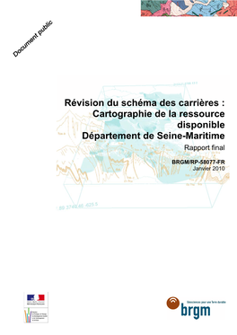 Révision Du Schéma Des Carrières : Cartographie De La Ressource Disponible Département De Seine-Maritime Rapport Final