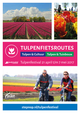 TULPENFIETSROUTES Tulpen & Cultuur Tulpen & Tuinbouw
