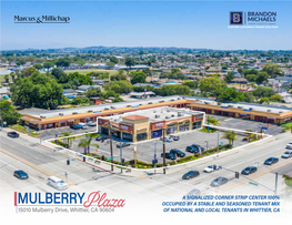 A Signalized Corner Strip Center 100% Occupied by a Stable and Seasoned Tenant Mix of National and Local Tenants in Whittier, Ca Investment Advisors