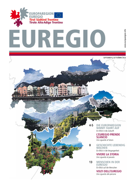 4-5 Die Europaregion Nimmt Fahrt Auf L'euregio Prende Slancio 8 Geschichte Lebendig Machen Vivere La Storia 13 Menschen In
