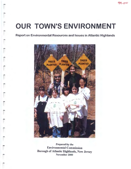 OUR TOWN's ENVIRONMENT Report on Environmental Resources and Issues in Atlantic Highlands - - -