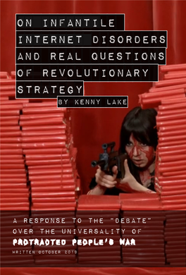 On Infantile Internet Disorders and Real Questions of Revolutionary Strategy by Kenny Lake