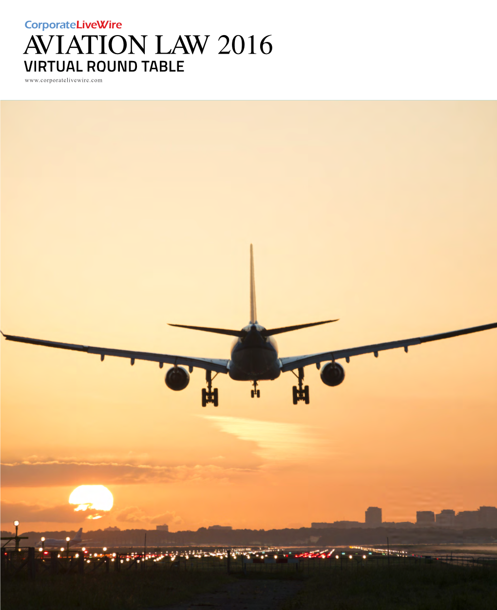 Aviation Law 2016 Virtual Round Table Round Table: Aviation Law 2016