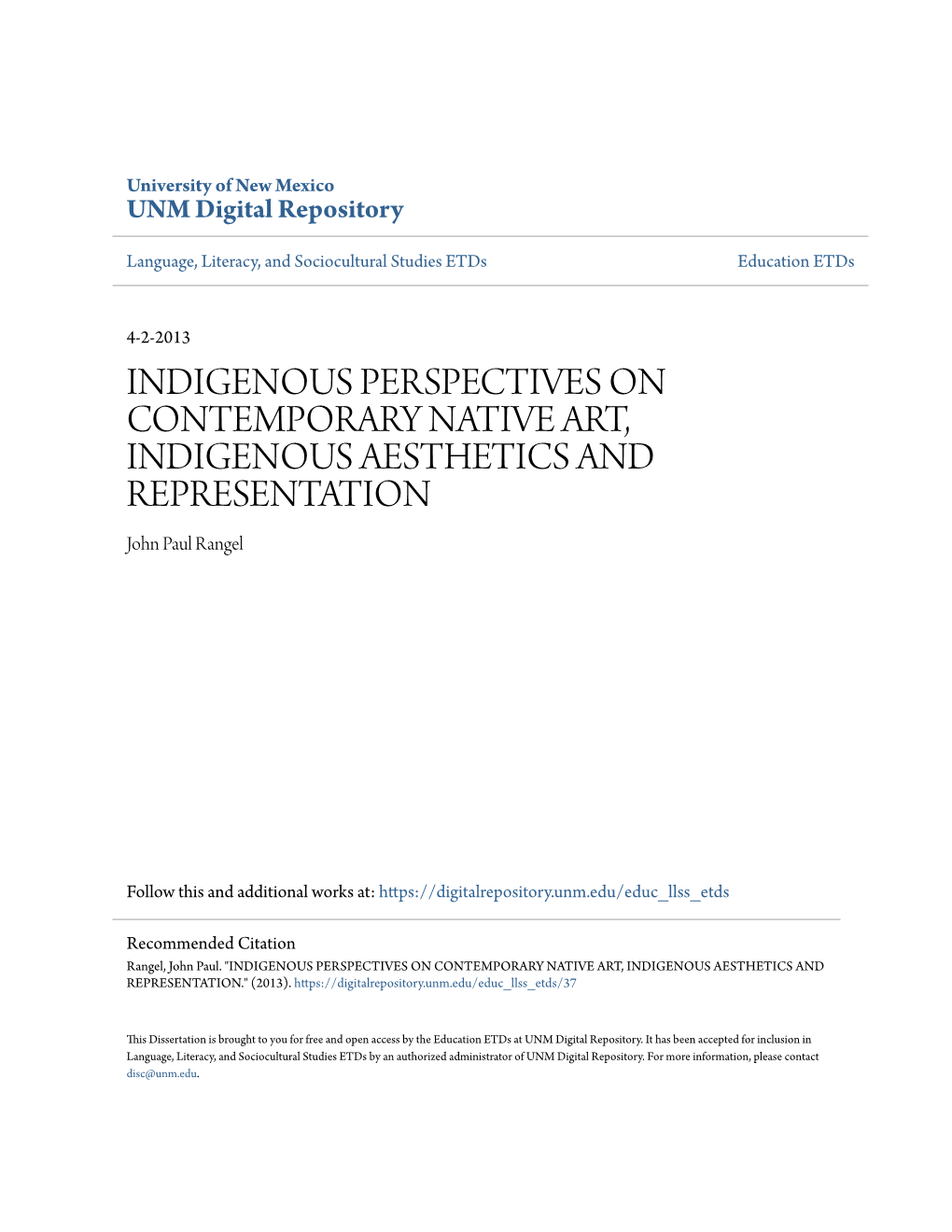 INDIGENOUS PERSPECTIVES on CONTEMPORARY NATIVE ART, INDIGENOUS AESTHETICS and REPRESENTATION John Paul Rangel