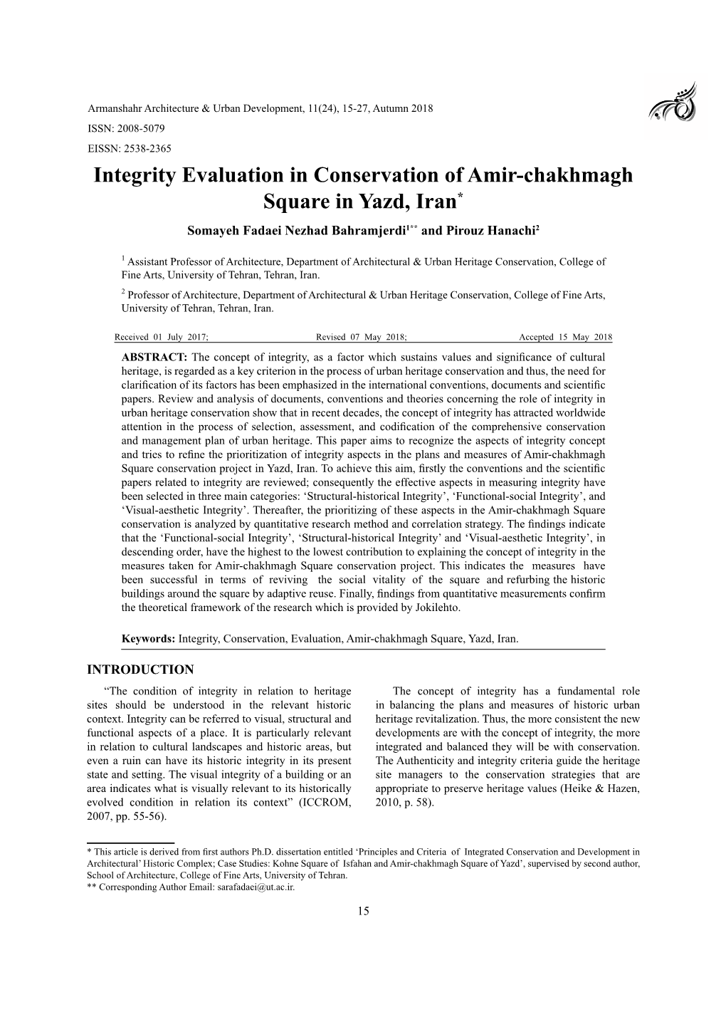 Integrity Evaluation in Conservation of Amir-Chakhmagh Square in Yazd, Iran* Somayeh Fadaei Nezhad Bahramjerdi1** and Pirouz Hanachi2