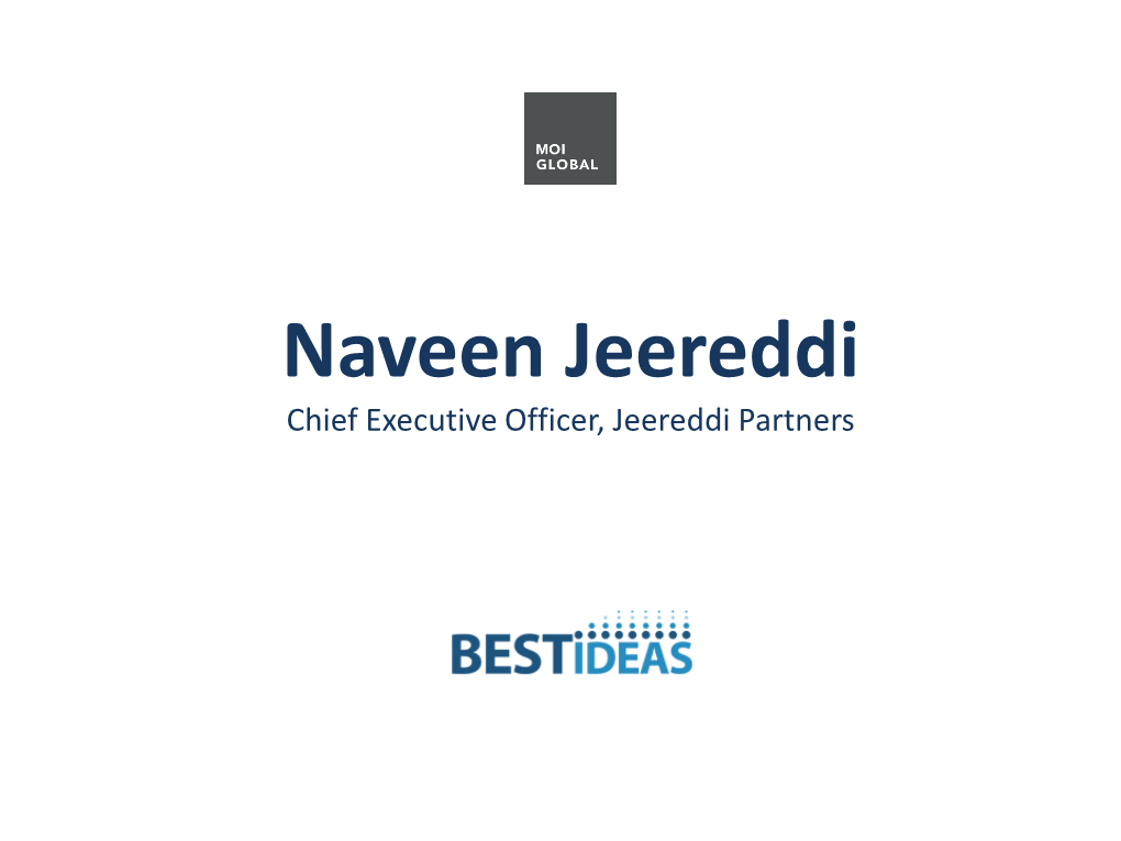 Naveen Jeereddi Chief Executive Officer, Jeereddi Partners