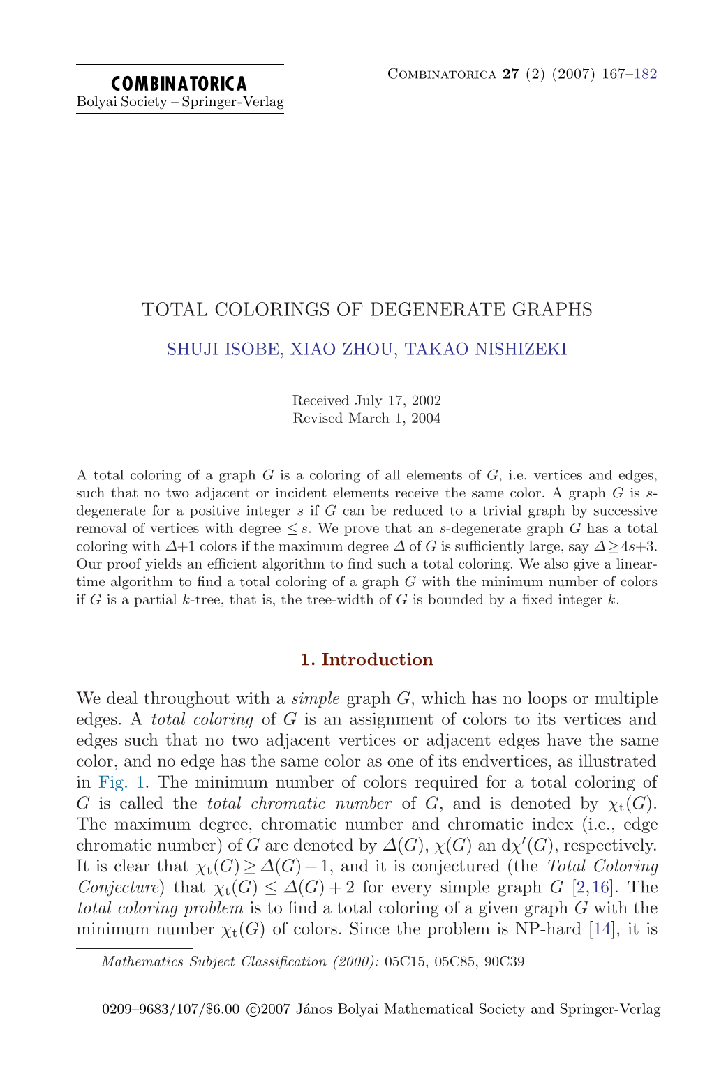 Total Colorings of Degenerate Graphs