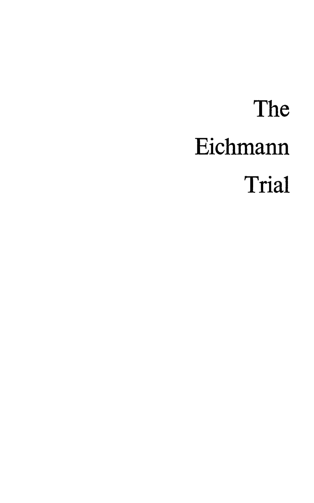 The Eichmann Trial the Eichmann Trial