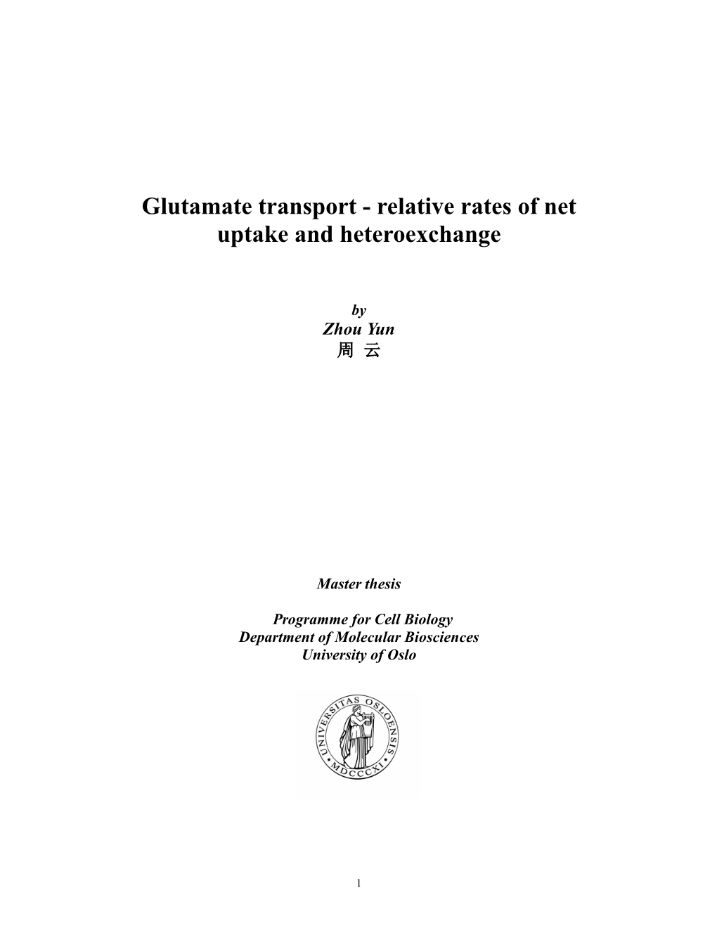 Glutamate Transport - Relative Rates of Net Uptake and Heteroexchange