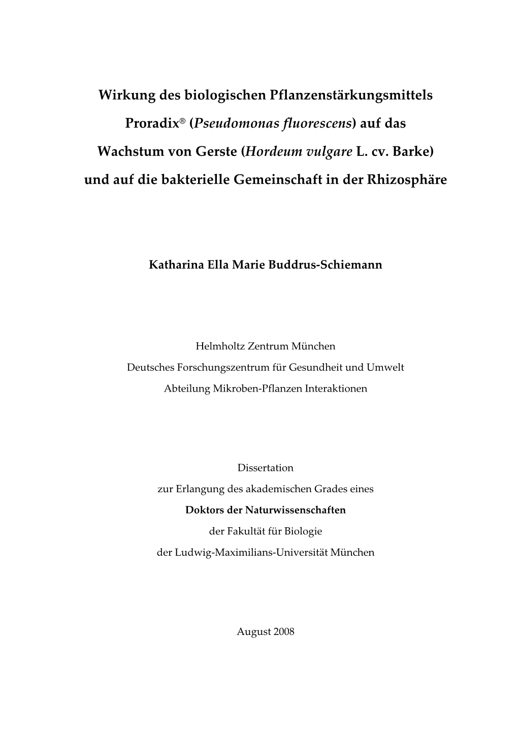 Wirkung Des Biologischen Pflanzenstärkungsmittels Proradix® (Pseudomonas Fluorescens) Auf Das Wachstum Von Gerste (Hordeum