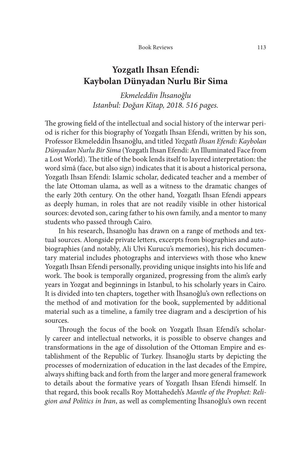 Yozgatlı Ihsan Efendi: Kaybolan Dünyadan Nurlu Bir Sima Ekmeleddin İhsanoğlu Istanbul: Doğan Kitap, 2018