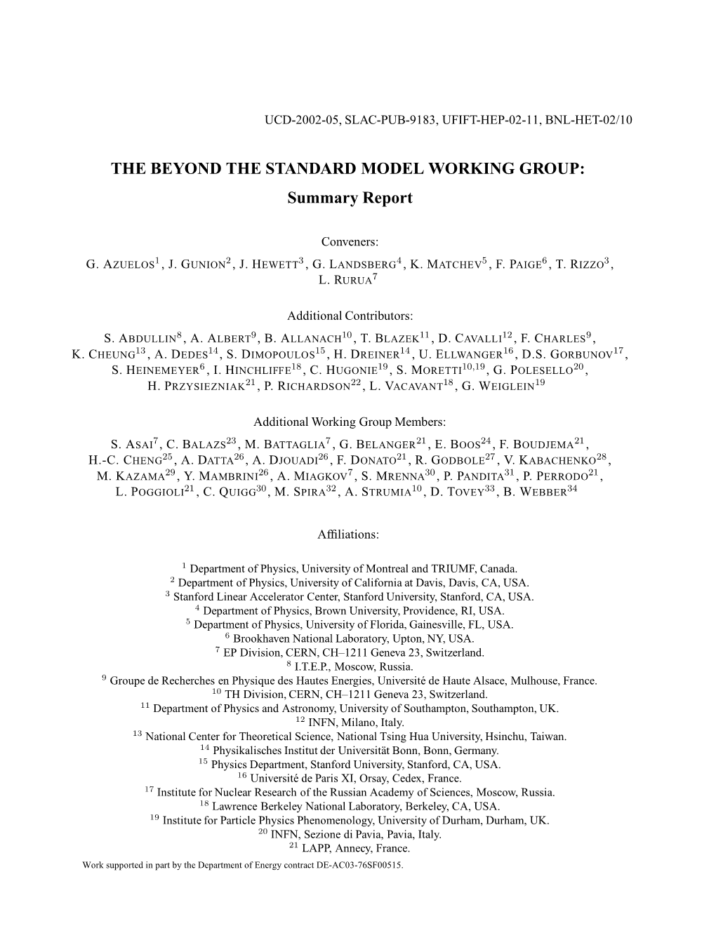 THE BEYOND the STANDARD MODEL WORKING GROUP: Summary Report