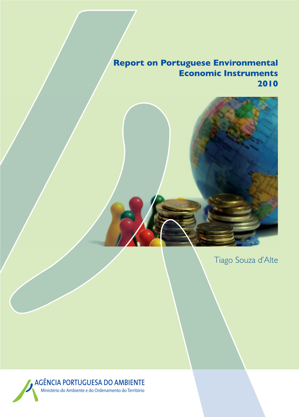 Report on Portuguese Environmental Economic Instruments 2010 Tiago