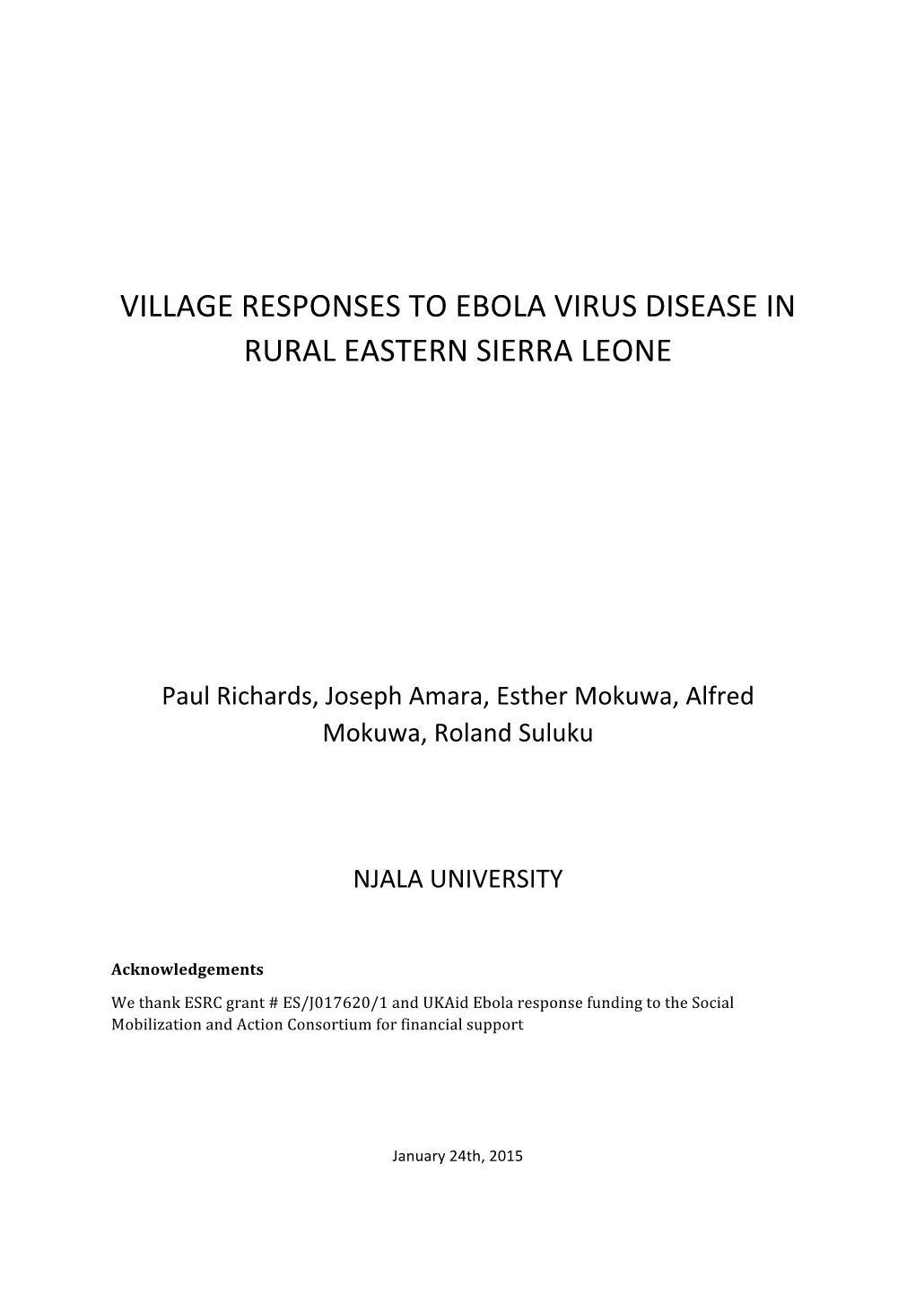 Kenema District Are Presented, Covering Local Responses to Health Issues, and Ebola in Particular