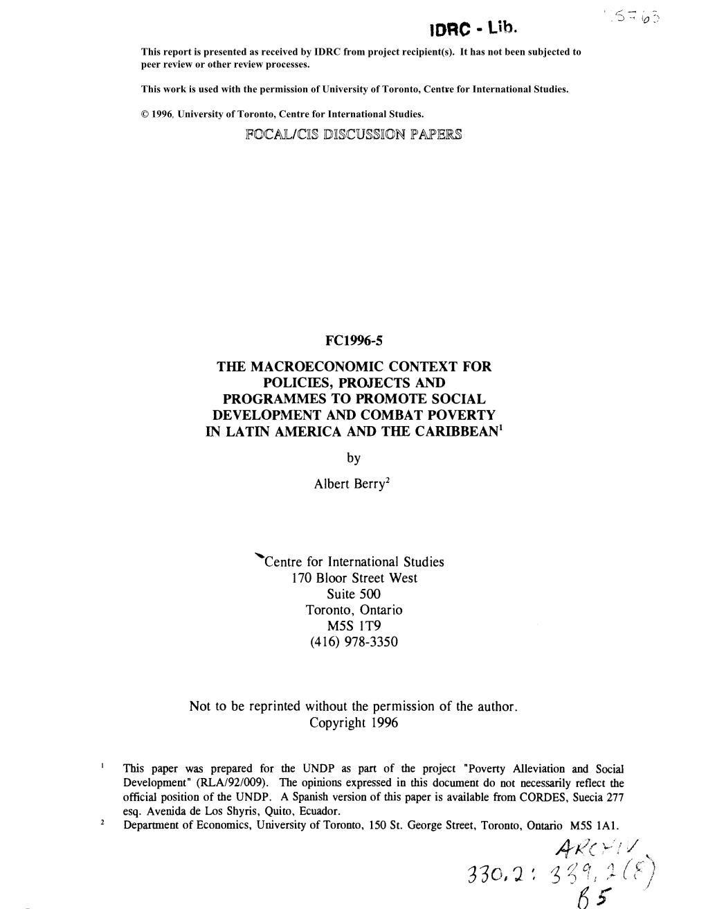 THE MACROECONOMIC CONTEXT for POLICIES, PROJECTS and PROGRAMMES to PROMOTE SOCIAL DEVELOPMENT and COMBAT POVERTY in LATIN AMERICA and the CARIBBEAN' By