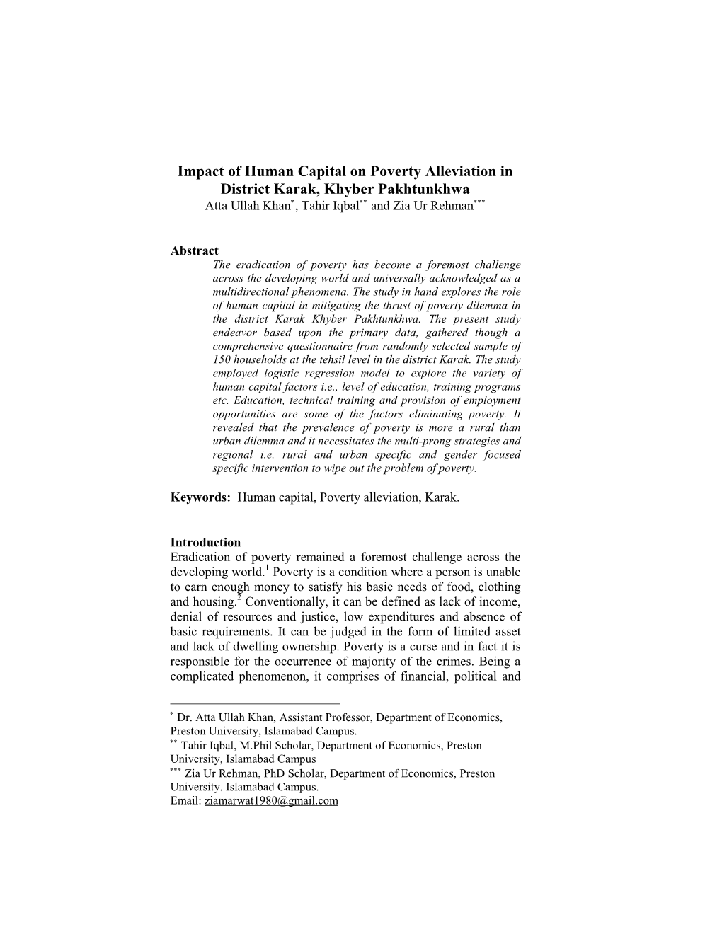 Impact of Human Capital on Poverty Alleviation in District Karak, Khyber Pakhtunkhwa Atta Ullah Khan ∗, Tahir Iqbal ∗∗ and Zia Ur Rehman ∗∗∗