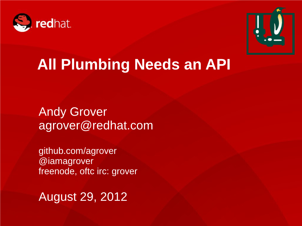 Plumbing Needs an API