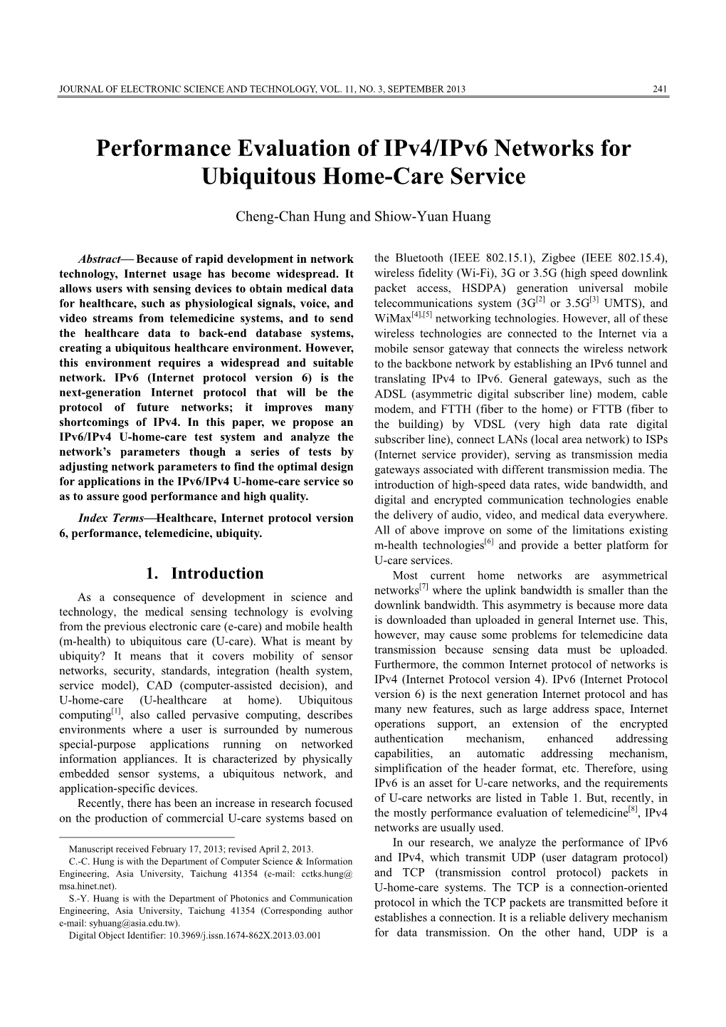 Performance Evaluation of Ipv4/Ipv6 Networks for Ubiquitous Home-Care Service