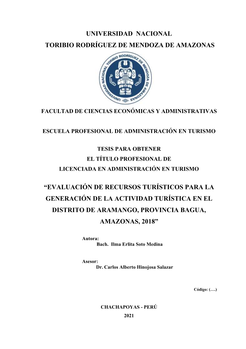 Evaluación De Recursos Turísticos Para La Generación De La Actividad Turística En El Distrito De Aramango, Provincia Bagua, Amazonas, 2018”