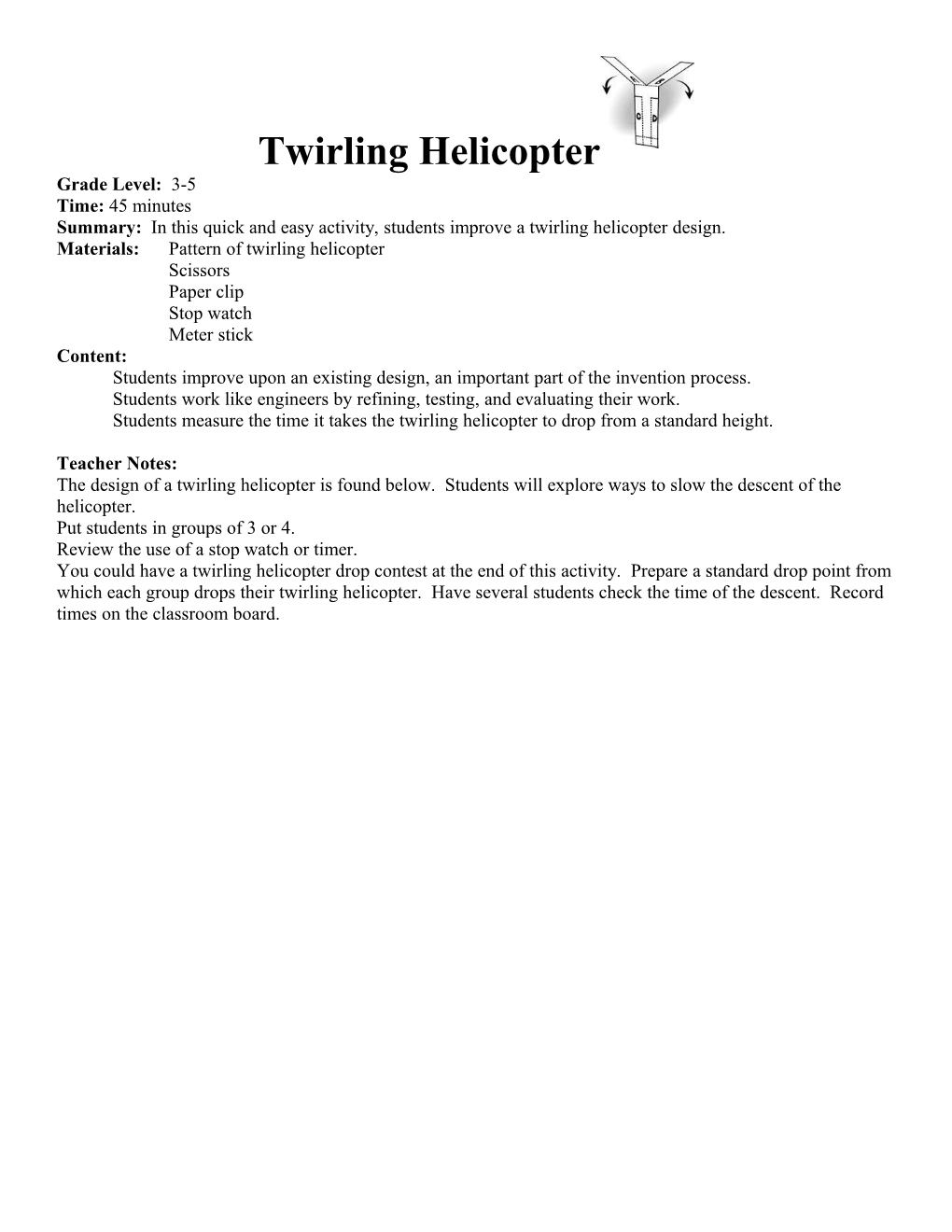 Summary: in This Quick and Easy Activity, Students Improve a Twirling Helicopter Design