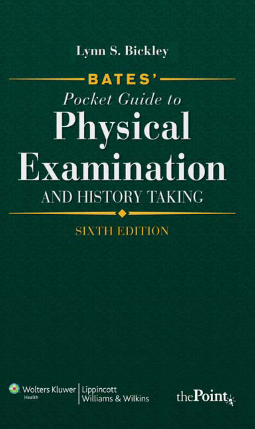 Bates' Pocket Guide to Physical Examination and History Taking