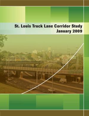 St. Louis Truck Lane Corridor Study January 2009 I-70 SEIS St
