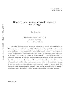 Gauge Fields, Scalars, Warped Geometry, and Strings