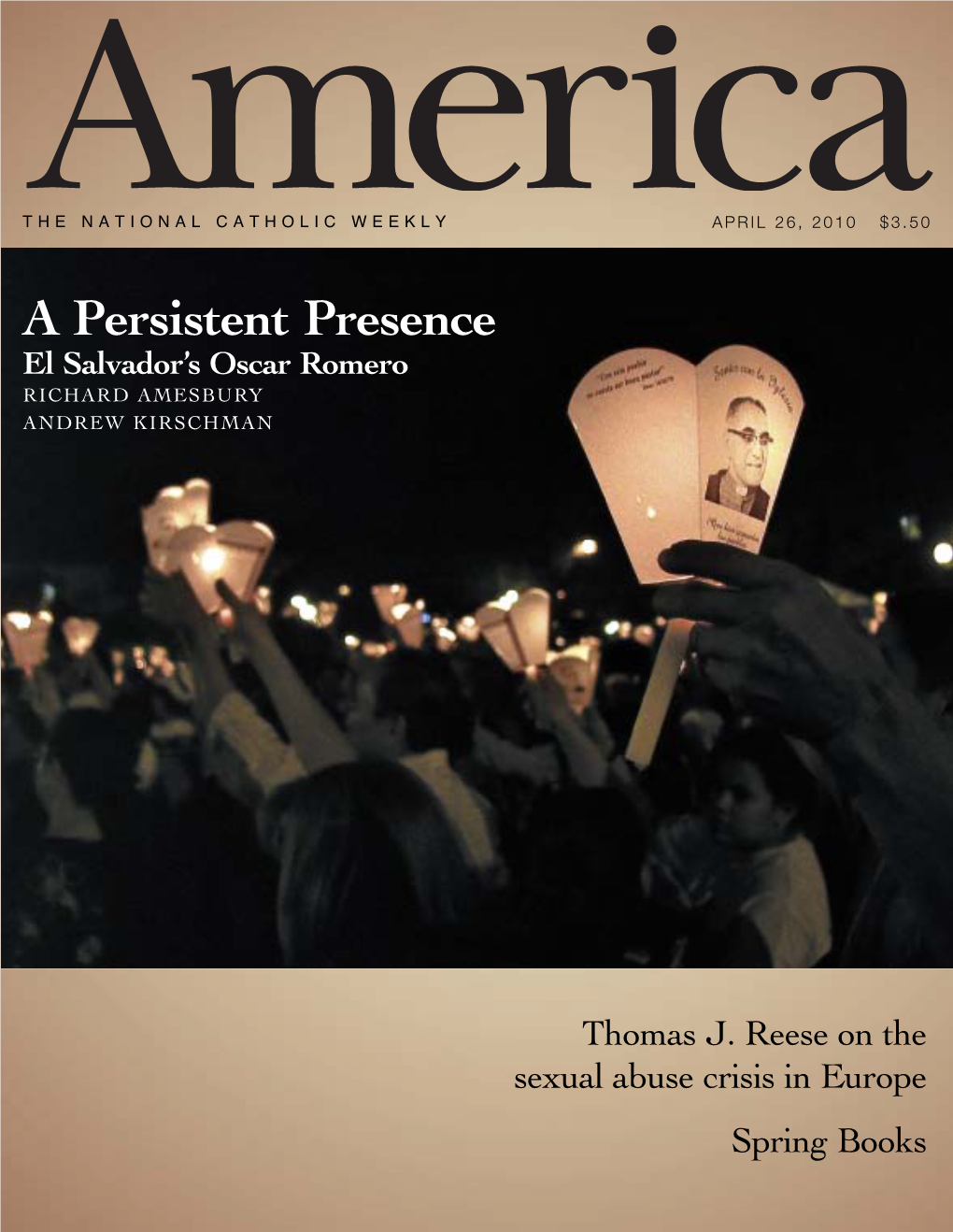 A Persistent Presence El Salvador’S Oscar Romero RICHARD AMESBURY ANDREW KIRSCHMAN