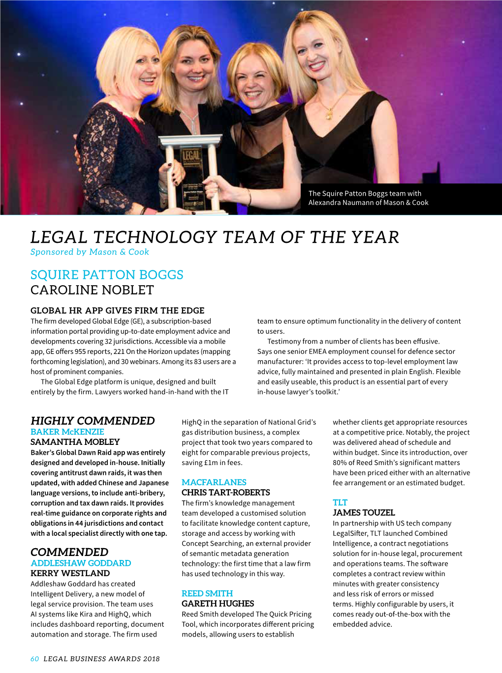 LEGAL TECHNOLOGY TEAM of the YEAR Sponsored by Mason & Cook SQUIRE PATTON BOGGS CAROLINE NOBLET