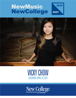 VICKY CHOW SATURDAY, APRIL 24, 2021 Newmusicnewcollege