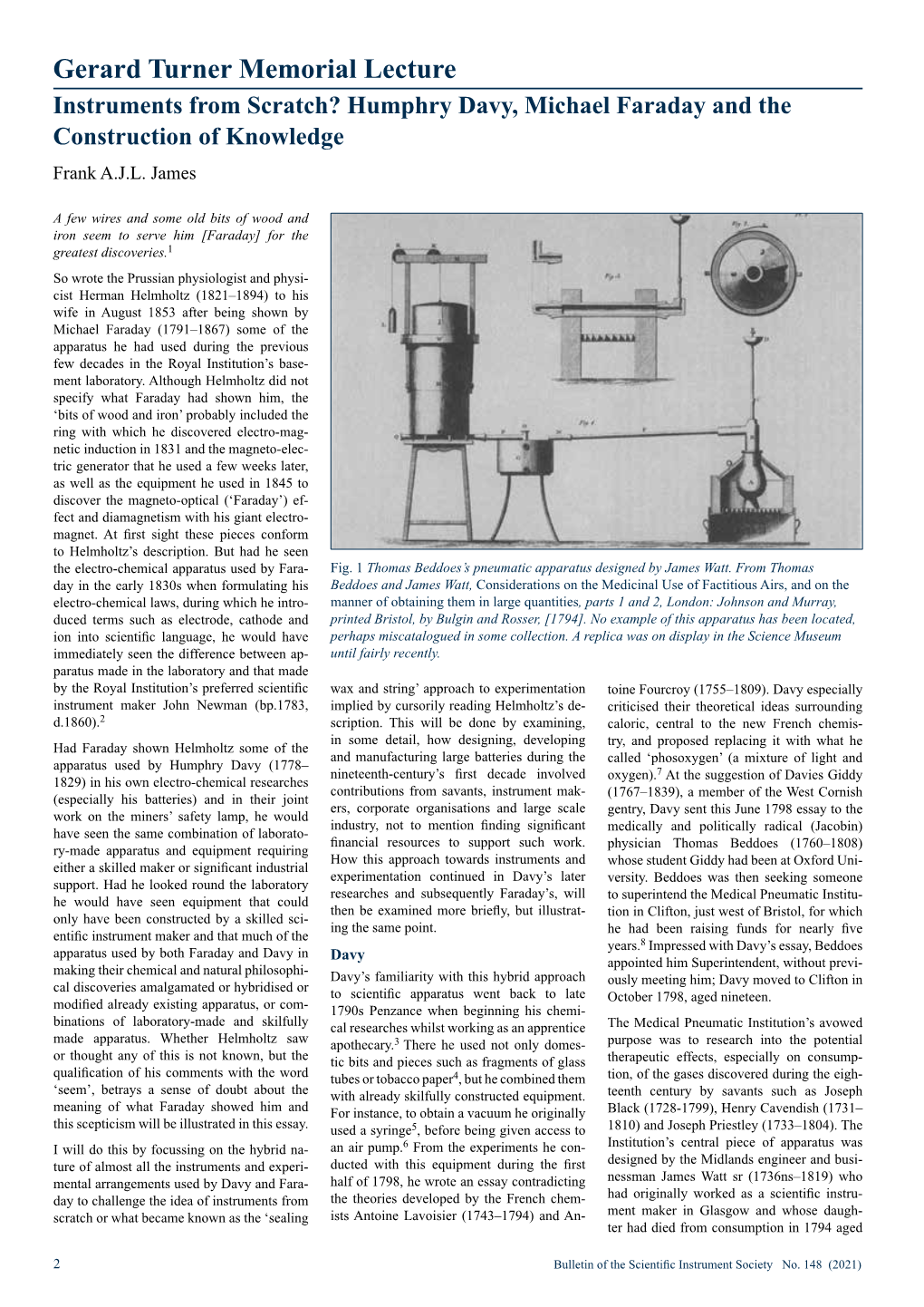 Gerard Turner Memorial Lecture Instruments from Scratch? Humphry Davy, Michael Faraday and the Construction of Knowledge Frank A.J.L