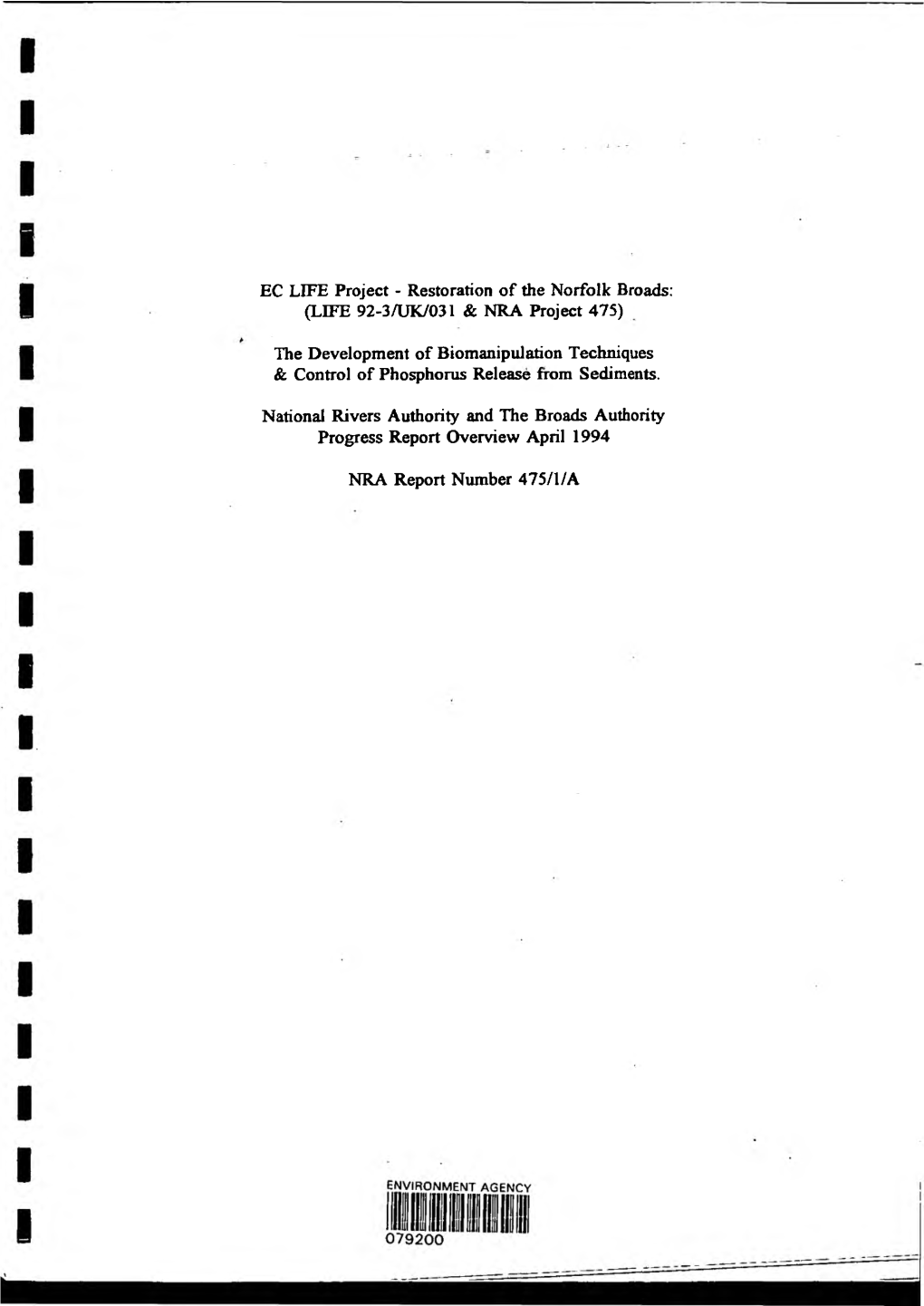 Restoration of the Norfolk Broads: (LIFE 92-3/UK/031 & NRA Project 475)