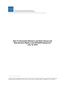 How to Guarantee Women's and Girls' Sexual and Reproductive Rights in the HIV/AIDS Response? July 18, 2010