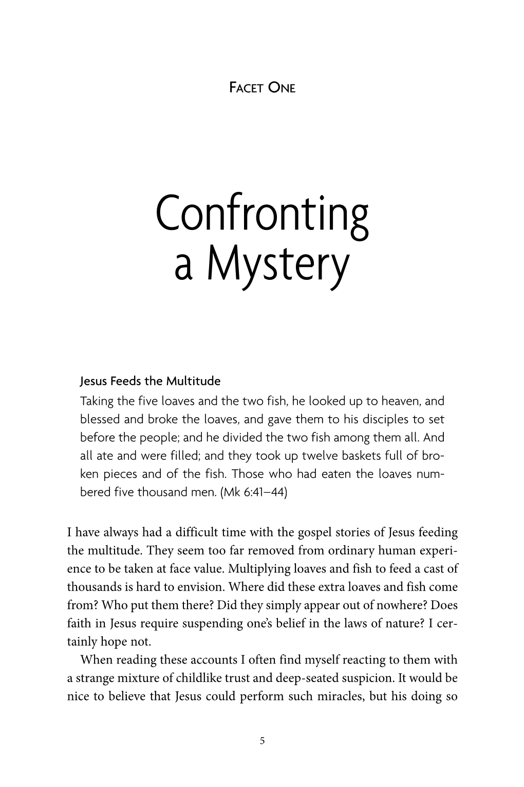 Confronting a Mystery