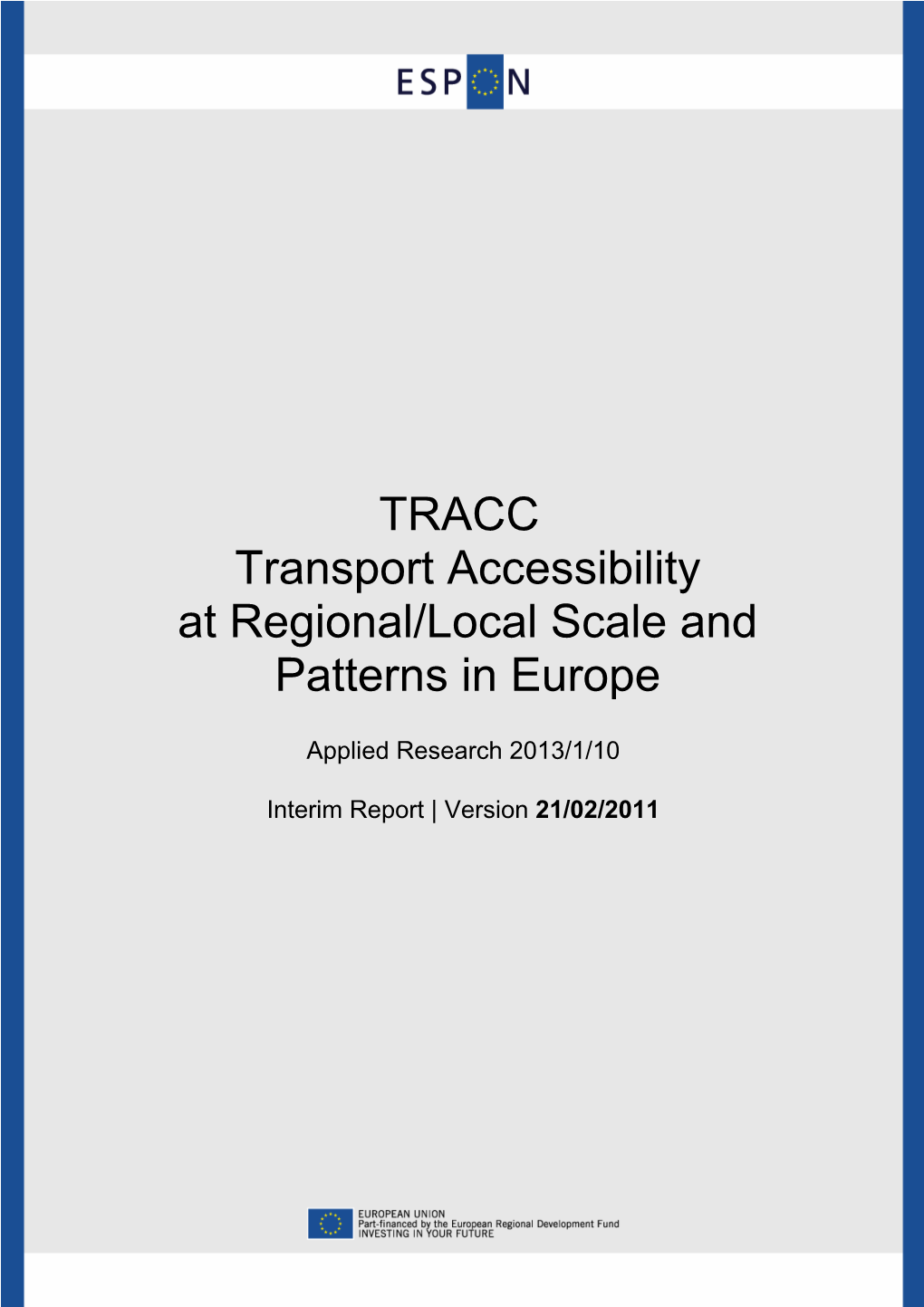 TRACC Transport Accessibility at Regional/Local Scale and Patterns in Europe