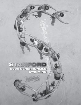 Stanford Synchronized Swimming 1 Stanford University the Nation’S Premier University
