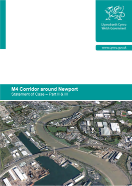 M4 Corridor Around Newport Statement of Case – Part II & III Welsh Government M4 Corridor Around Newport Statement of Case