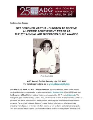 Set Designer Martha Johnston to Receive a Lifetime Achievement Award at the 25Th Annual Art Directors Guild Awards