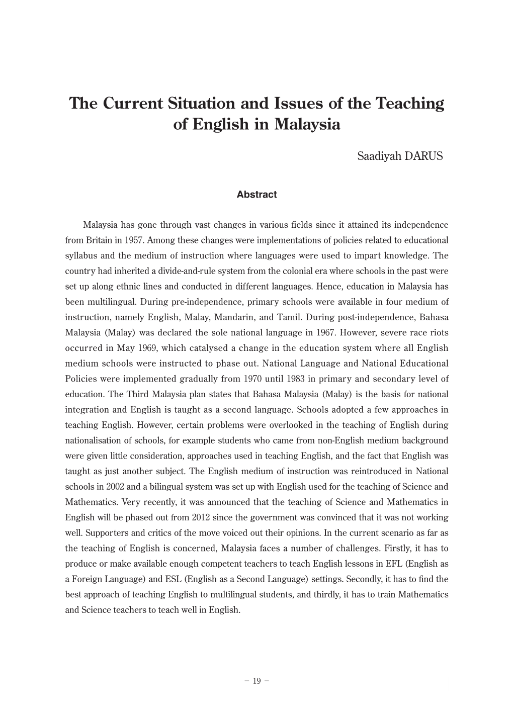 The Current Situation and Issues of the Teaching of English in Malaysia