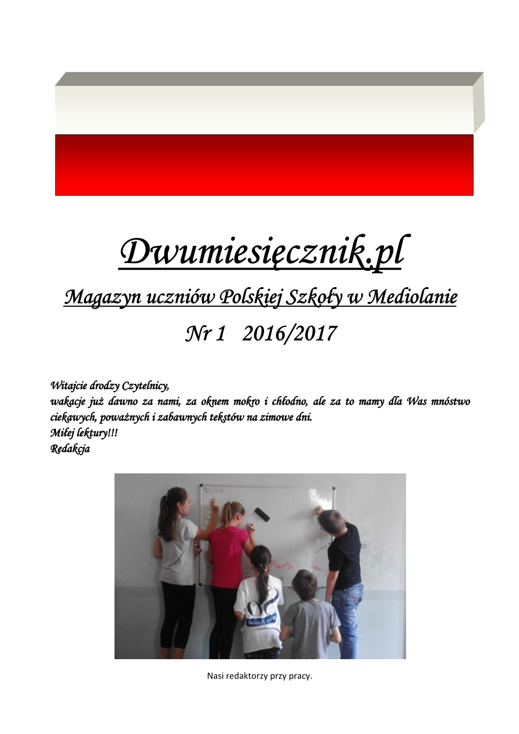 Dwumiesięcznik.Pl Magazyn Uczniów Polskiej Szkoły W Mediolanie Nr 1 2016/2017