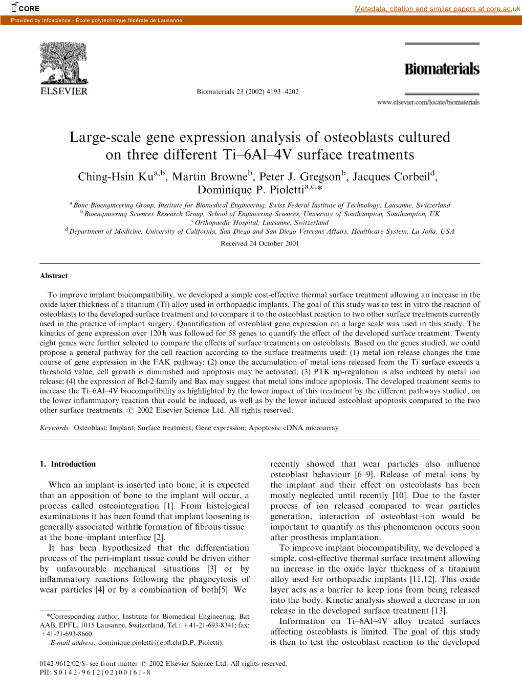 Large-Scale Gene Expression Analysis of Osteoblasts Cultured on Three Different Ti–6Al–4V Surface Treatments Ching-Hsin Kua,B, Martin Browneb, Peter J