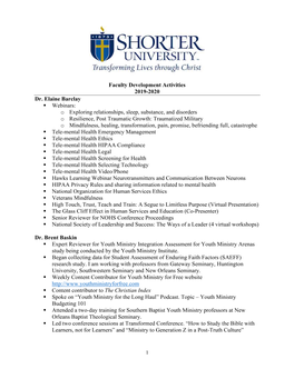 Faculty Development Activities 2019-2020 Dr. Elaine Barclay Webinars: O Exploring Relationships, Sleep, Substance, and Disor