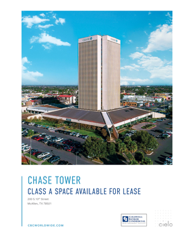 CHASE TOWER CLASS a SPACE AVAILABLE for LEASE 200 S.10Th Street Mcallen, TX 78501