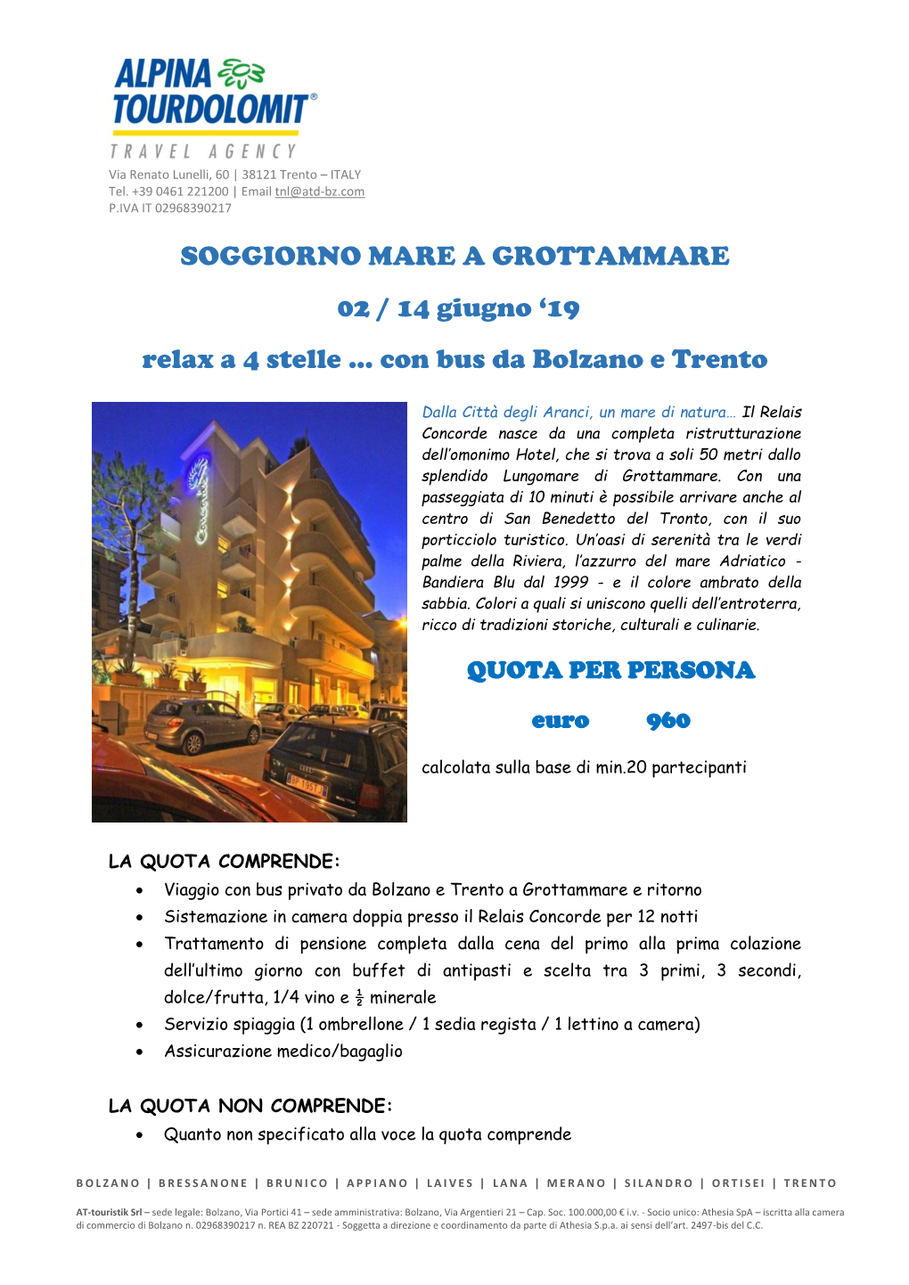 SOGGIORNO MARE a GROTTAMMARE 02 / 14 Giugno '19 Relax a 4 Stelle … Con Bus Da Bolzano E Trento