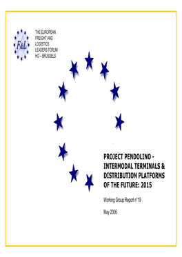 Project Pendolino - Intermodal Terminals & Distribution Platforms of the Future: 2015