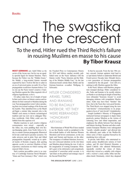 The Swastika and the Crescent to the End, Hitler Rued the Third Reich’S Failure in Rousing Muslims En Masse to His Cause by Tibor Krausz